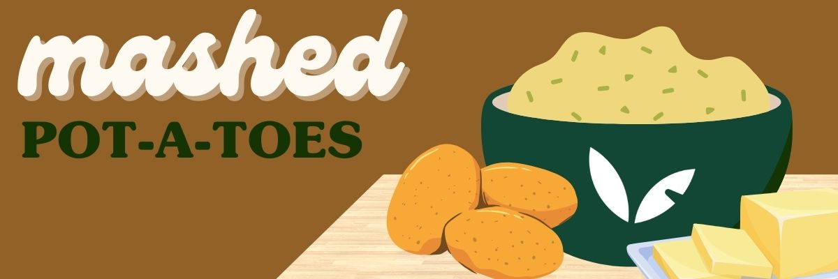 Recipe for hemp infused mashed potatoes